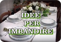 IDEE PER IMBANDIRE